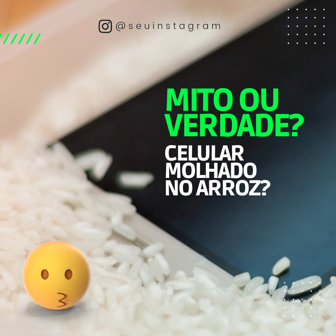 Mito ou Verdade? Celular molhado no arroz?